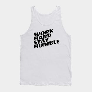 Work Hard Stay Humble Tank Top